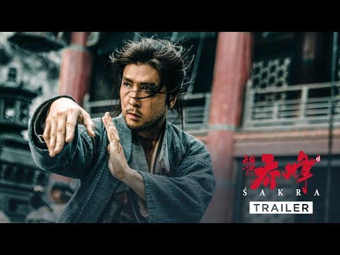 Wuxia Movie Sakra – Exciting Fight to Recreate the Northern Song Jianghu